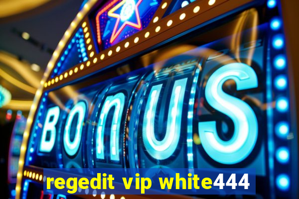 regedit vip white444